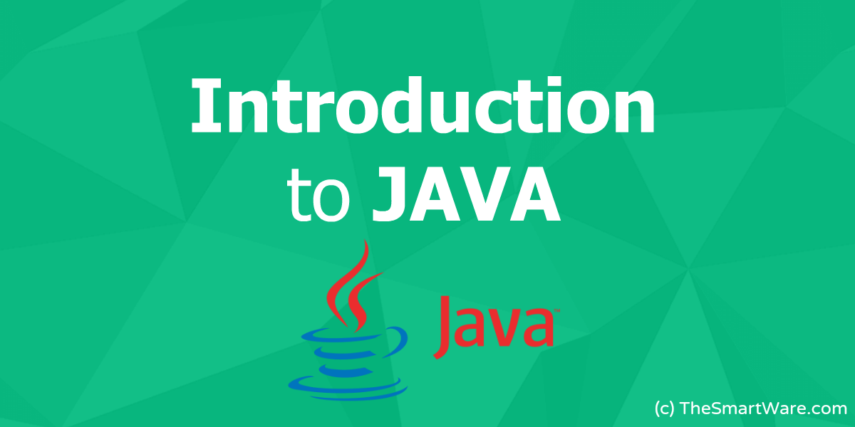 Introduction to JAVA (Basics & Features of JAVA)