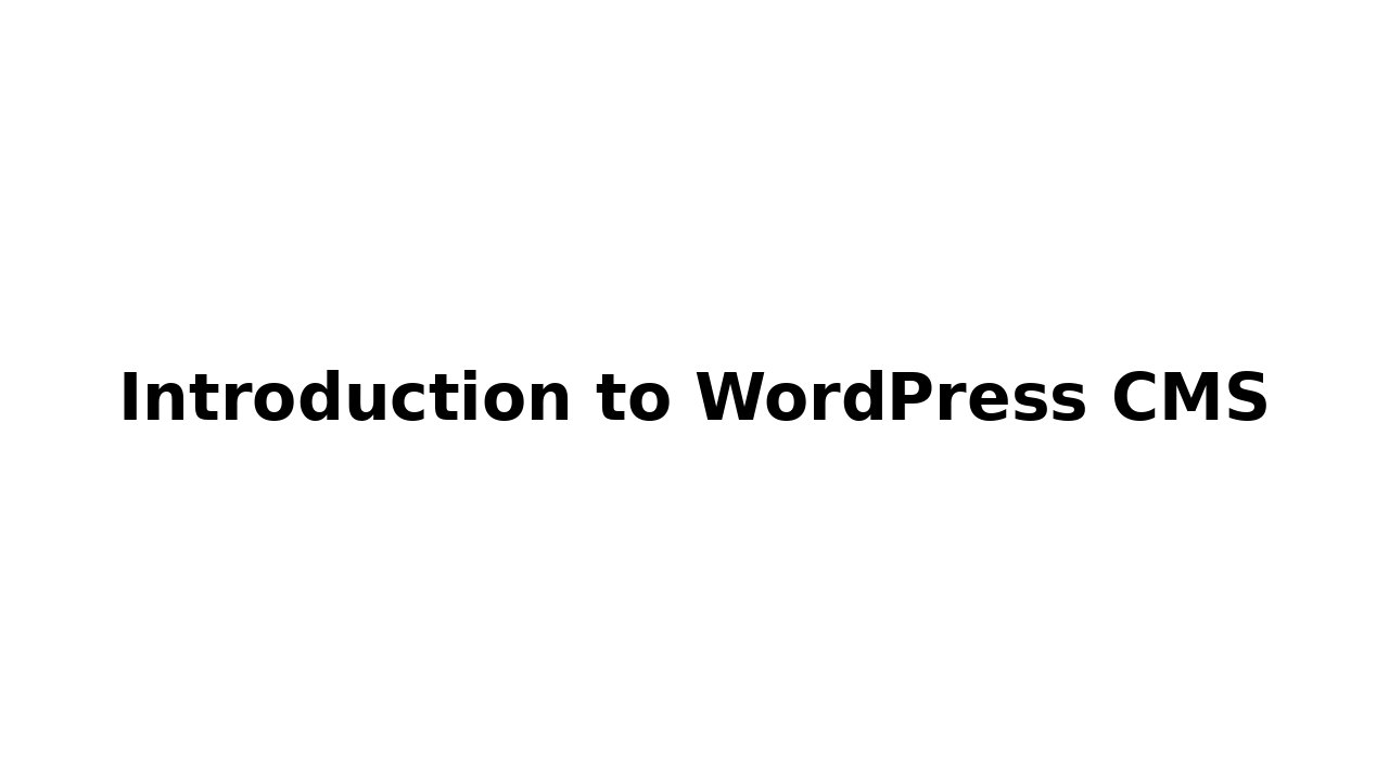 Introduction to WordPress CMS