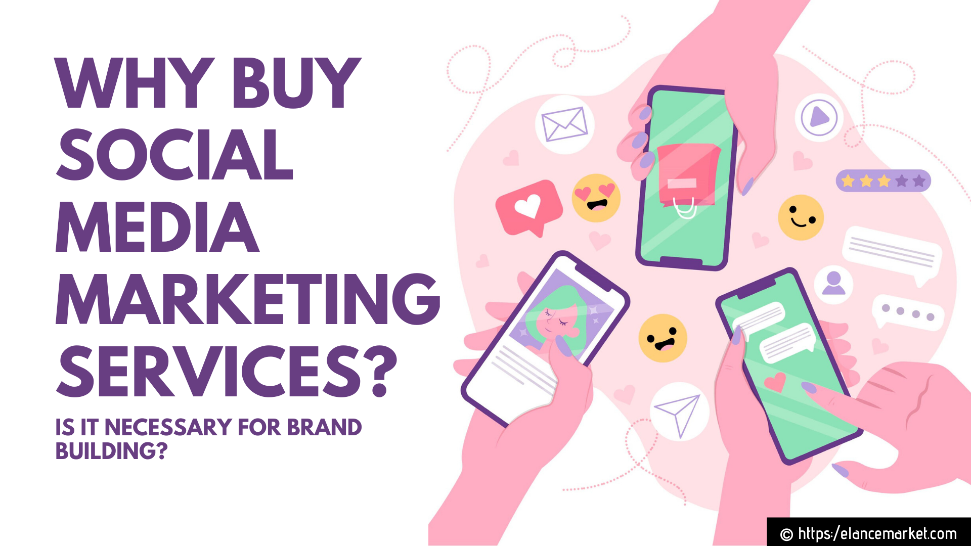 Why Buy Social Media Marketing Services? Is it necessary for Brand Building?