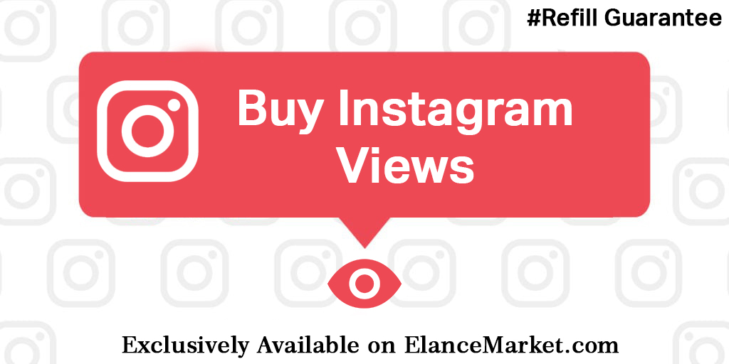 Buy Instagram Views with Refill Guarantee | Social Media ...